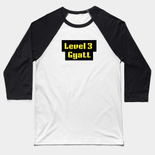 Level 3 gyatt tiktok meme design tshirt design Baseball T-Shirt